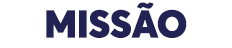 MISSÃO
